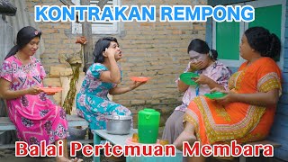 BALAI PERTEMUAN MEMBARA  KONTRAKAN REMPONG EPISODE 664 [upl. by Girovard]