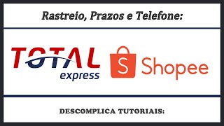 Rastreio Total Express Shopee  Rastreamento Total Express [upl. by Norean]