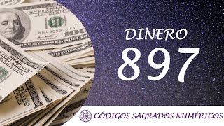 Código Sagrado para el dinero 897 [upl. by Graff]