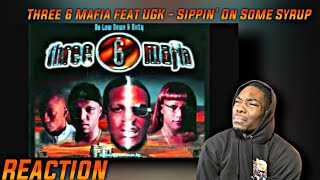 NASTYY First Time HEARING  Three 6 Mafia feat UGK  Sippin on Some Syrup REACTION [upl. by Heyer]