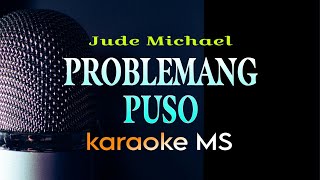 PROBLEMANG PUSO Jude Michael karaoke [upl. by Ojeitak]