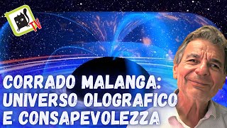 CORRADO MALANGA UNIVERSO OLOGRAFICO E CONSAPEVOLEZZA con GIANLUCA LAMBERTI 🎬✅ [upl. by Jessi]