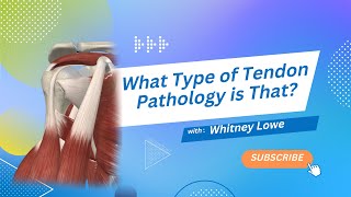 What Type of Tendon Pathology is That [upl. by Volpe145]