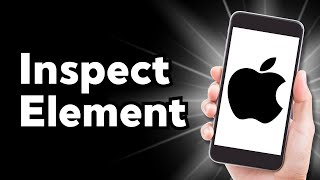 How To Inspect Element On iPhone Full Guide [upl. by Franciska]