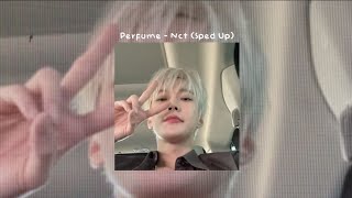 Perfume  Nct Sped Up ☆ [upl. by Bartolome240]