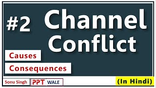 2 CHANNEL CONFLICT IN HINDI  Causes amp Consequences  Channels of Distribution  BBAMBA ppt [upl. by Adnilrev]