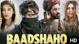 Baadshaho Full Movie  Ajay Devgan  Iliana dcruz  Imran Hashmi  Sanjay Mishra  Review amp Facts [upl. by Bushore]