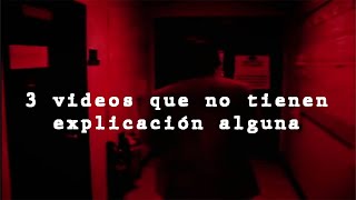 3 videos que no tienen explicación alguna [upl. by Lainey224]