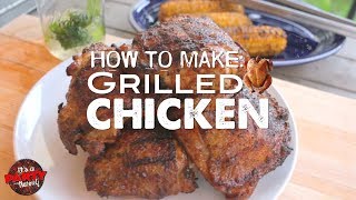 Grilling For Beginners  Grilled Chicken Thighs [upl. by Betta245]