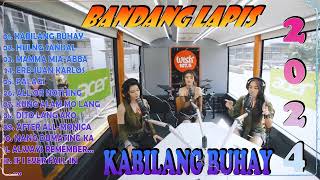 KABILANG BUHAY BANDANG LAPIS Top 10 Hits Songs 2024  BANDANG LAPIS Best Songs Playlist 2024 [upl. by Ttegdirb458]