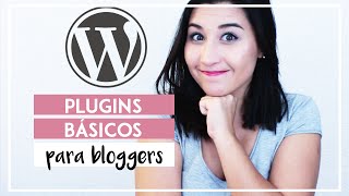 6 PLUGINS BÁSICOS PARA BLOGGERS PRINCIPIANTES Wordpress 2020  SONIA ALICIA [upl. by Aerdna]