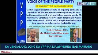 HA MAWKYNREW BAD MAIRANG YN LEIT U PRESIDENT KA VPP HA KA 2 BAD 3 TARIK U RYMPHANG 2024 [upl. by Jenesia]