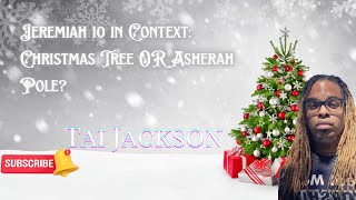 Jeremiah 10 in Context a Christmas Tree or Asherah Pole Listen [upl. by Mendelsohn]