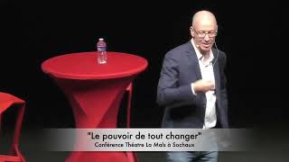 Extraits conférence quotLe pouvoir de tout changerquot [upl. by Drawd]