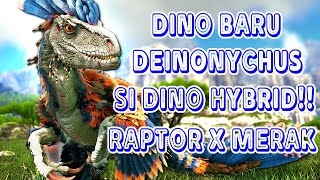 TAMING DEINONYCHUS DINO HYBRID RAPTOR X MERAK Ark Survival Evolved The Island 22 [upl. by Nnylyam559]