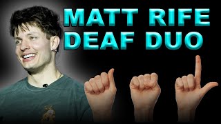 Matt Rife vs The Deaf Duo [upl. by Nada]