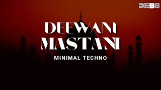 Deewani Mastani  Remix  Minimal Techno  Debb [upl. by Legge928]