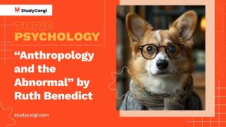 “Anthropology and the Abnormal” by Ruth Benedict  Research Paper Example [upl. by Ladnik440]