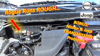 Rogue Runs ROUGH P0171 P0300  Bonus Nissan amp Jeep TRANSMISSION Problems [upl. by Rosner738]