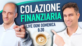 Colazione finanziaria Ep 102 [upl. by Naimed]