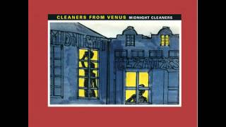 Cleaners From Venus  Midnight Cleaners [upl. by Adnuhs]