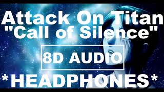 8D Audio Attack On Titan  Call of Silence  OST  8D MUSIC  8D ANIME Music 🎧 [upl. by Nivlek]