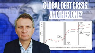 Will There Be Another Global Debt Crisis [upl. by Nahtaj578]