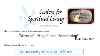 20240414  “Miracles “Magic” and Manifesting”  Linda Potter RScP [upl. by Saphra]