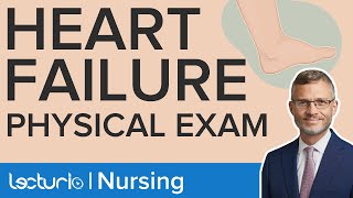 Heart Failure Physical Exam  Lecturio Nursing Assessment [upl. by Brittani35]