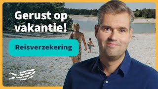 Reisverzekering alles over de dekking [upl. by Otrevlig]