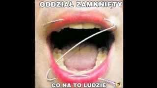 Oddział Zamknięty Nie mów nie [upl. by Mcfarland595]