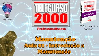 Telecurso 2000  Manutenção  01 Introdução a manutenção [upl. by Nuahc338]