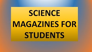 SCIENCE MAGAZINES FOR STUDENTS AND LIBRARIES  Happy Young Readers [upl. by Kcire]