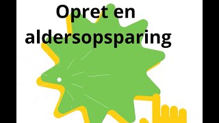 Opret en aldersopsparing [upl. by Trixi891]