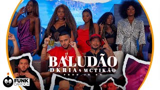 Baludão  Dkria  MC Tikão  JR ON Peixinho Filmes [upl. by Decrem454]