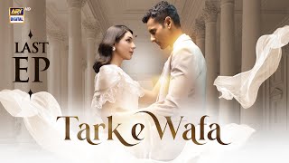 Tark e Wafa Last Episode  22 Sep 2024 English Subtitles ARY Digital Drama [upl. by Latimer803]