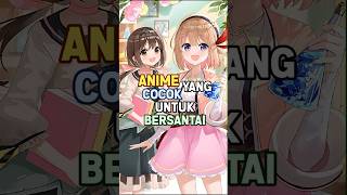 Anime Slice of Life yang pas untuk bersantai anime animeindo [upl. by Einttirb]