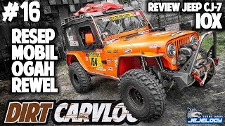 JEEP CJ7 IOX YANG OGAH REWEL  DIRT CARVLOG 16 [upl. by Bilski]