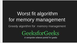 Worst Fit algorithm in Memory Management  GeeksforGeeks [upl. by Eitra]