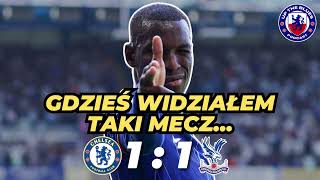 Nowa Chelsea stare problemy  Chelsea 11 Crystal Palace [upl. by Soilissav198]