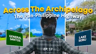 Across the Archipelago The PanPhilippine Highway  Episode 17 General Santos  Lake Sebu [upl. by Aicertap]