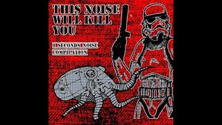 VA  This Noise Will Kill You  8 Seconds Noise Compilation 2014  50 bands  artists [upl. by Naitsabas]