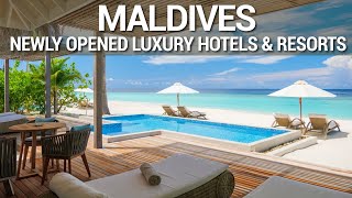 Top 10 NEWLY Opened Luxury Resorts In The MALDIVES  NEW Luxury Hotels amp Resorts Maldives [upl. by Inez79]