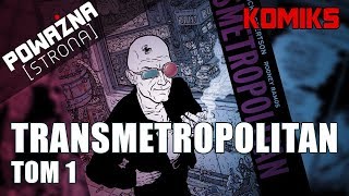 TRANSMETROPOLITAN Tom 1  Recenzja [upl. by Nwahsel]