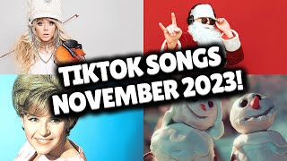 Top Trending Songs on TikTok  NOVEMBER 2023 [upl. by Winebaum78]