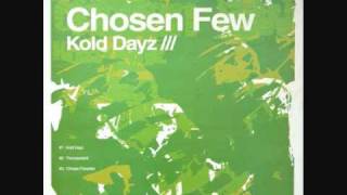 Chosen Few  Kold Days [upl. by Pitarys]