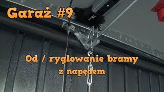 Garaż 9  Odblokowanie i zamykanie rygli przez napęd [upl. by Uthrop]