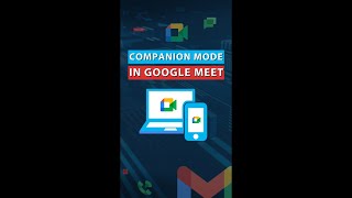 Google Meet Companion Mode Everything You Need to Know [upl. by Sig]