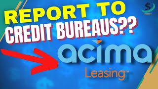 What is Acima  Do They Report To Credit Bureaus [upl. by Jacky532]