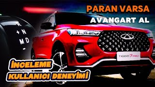 CHERY TÄ°GGO 7 PRO AVANGARDE Ä°NCELEMESÄ°  KULLANICI DENEYÄ°MÄ° [upl. by Farhsa]